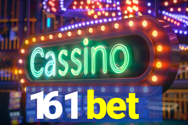 161 bet